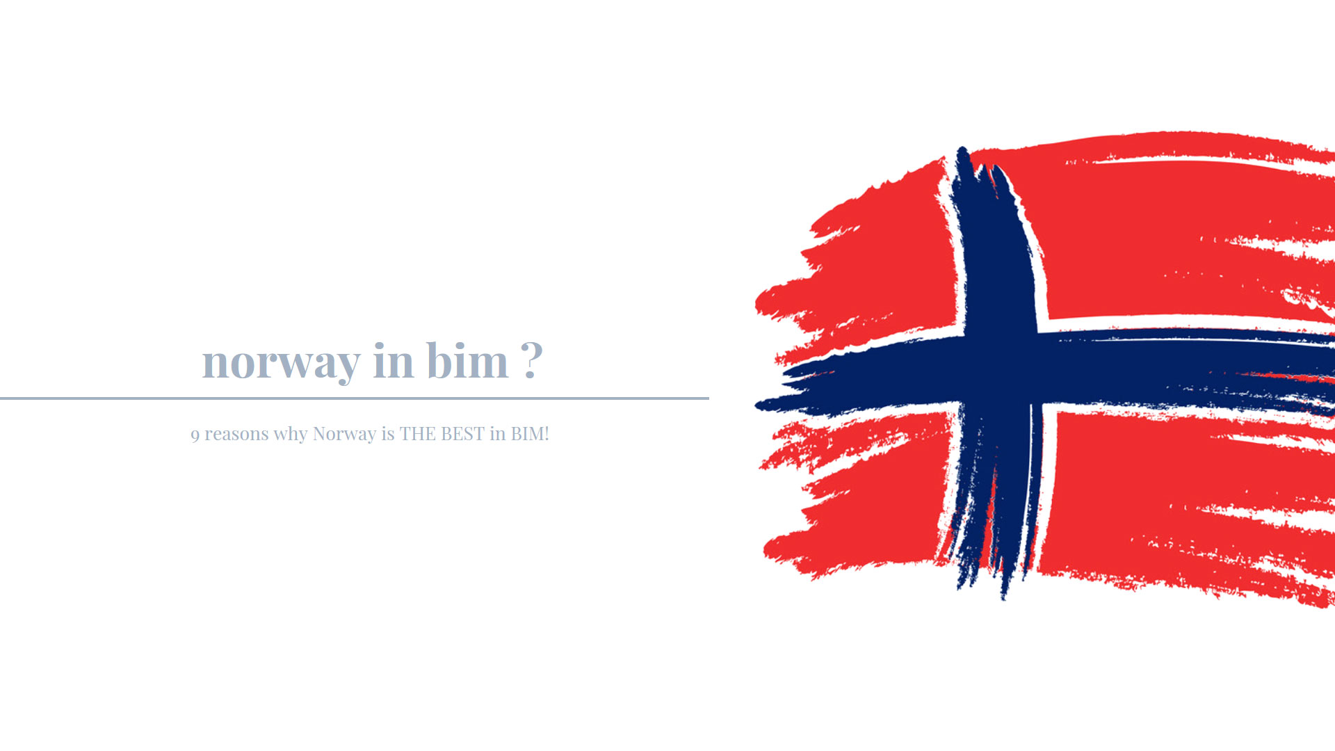 دلایل پیشرو بودن نروژ در BIM