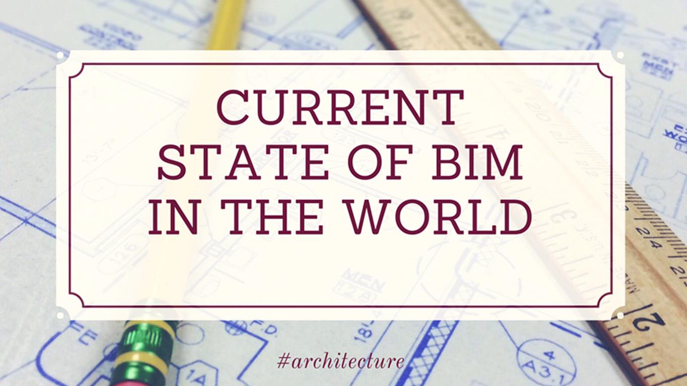 وضعیت فعلی BIM در کشورهای مهم جهان